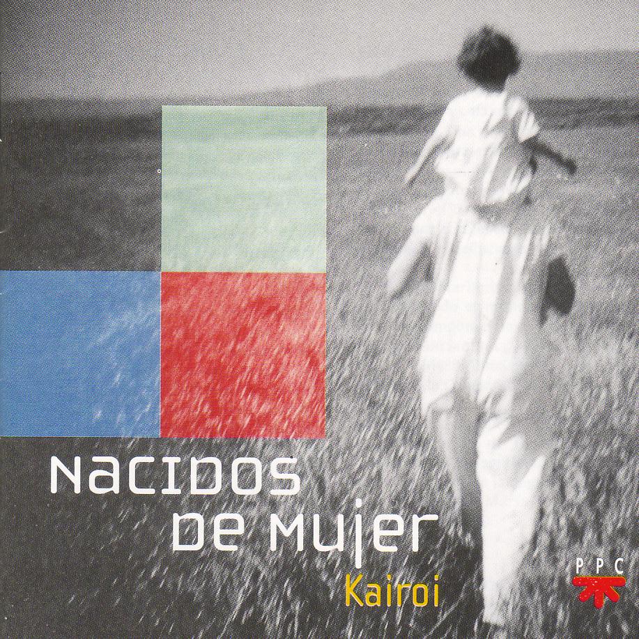 CD Nacidos de Mujer | Kairoi