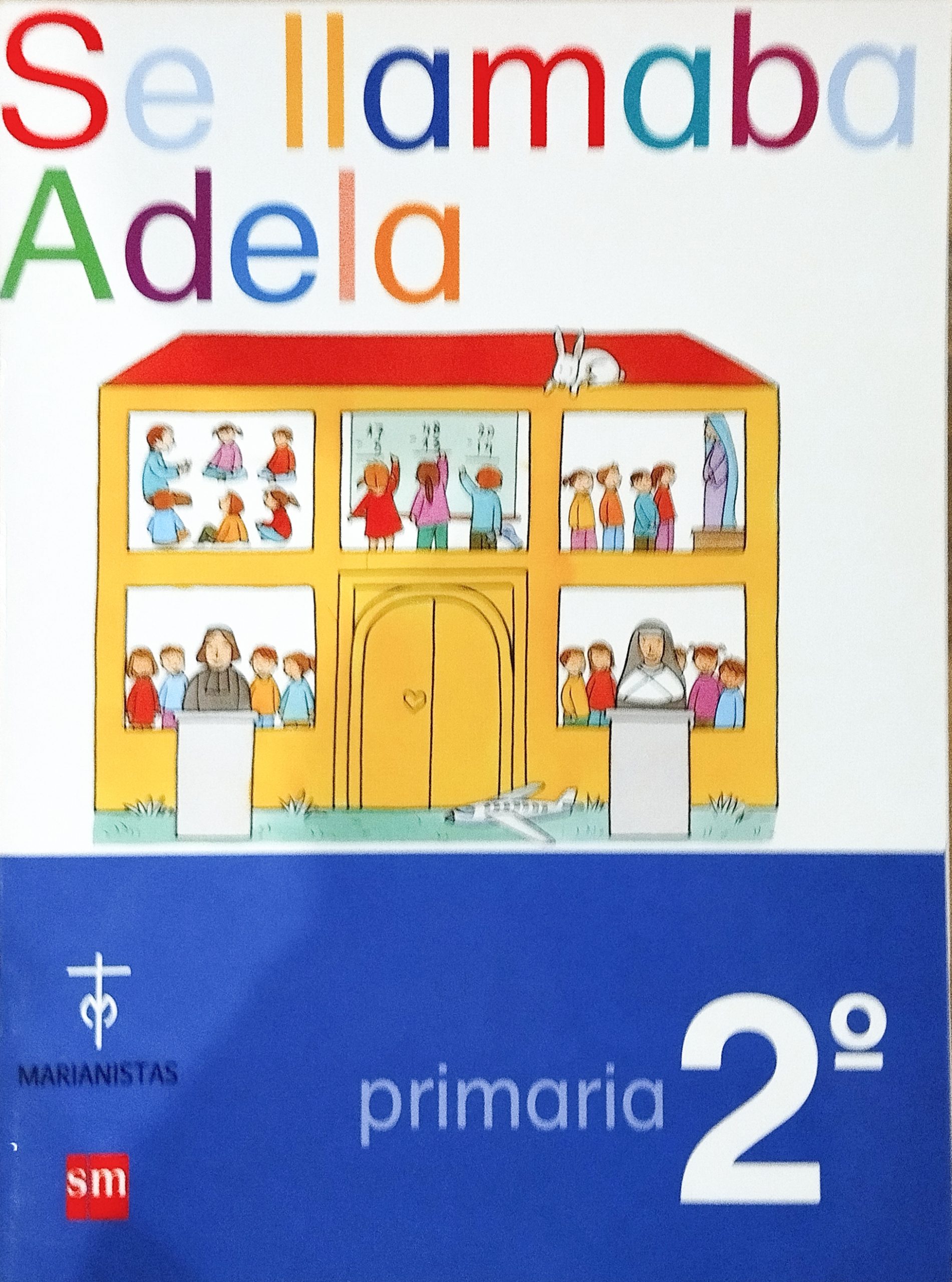 Se llamaba Adela | Cuaderno SM