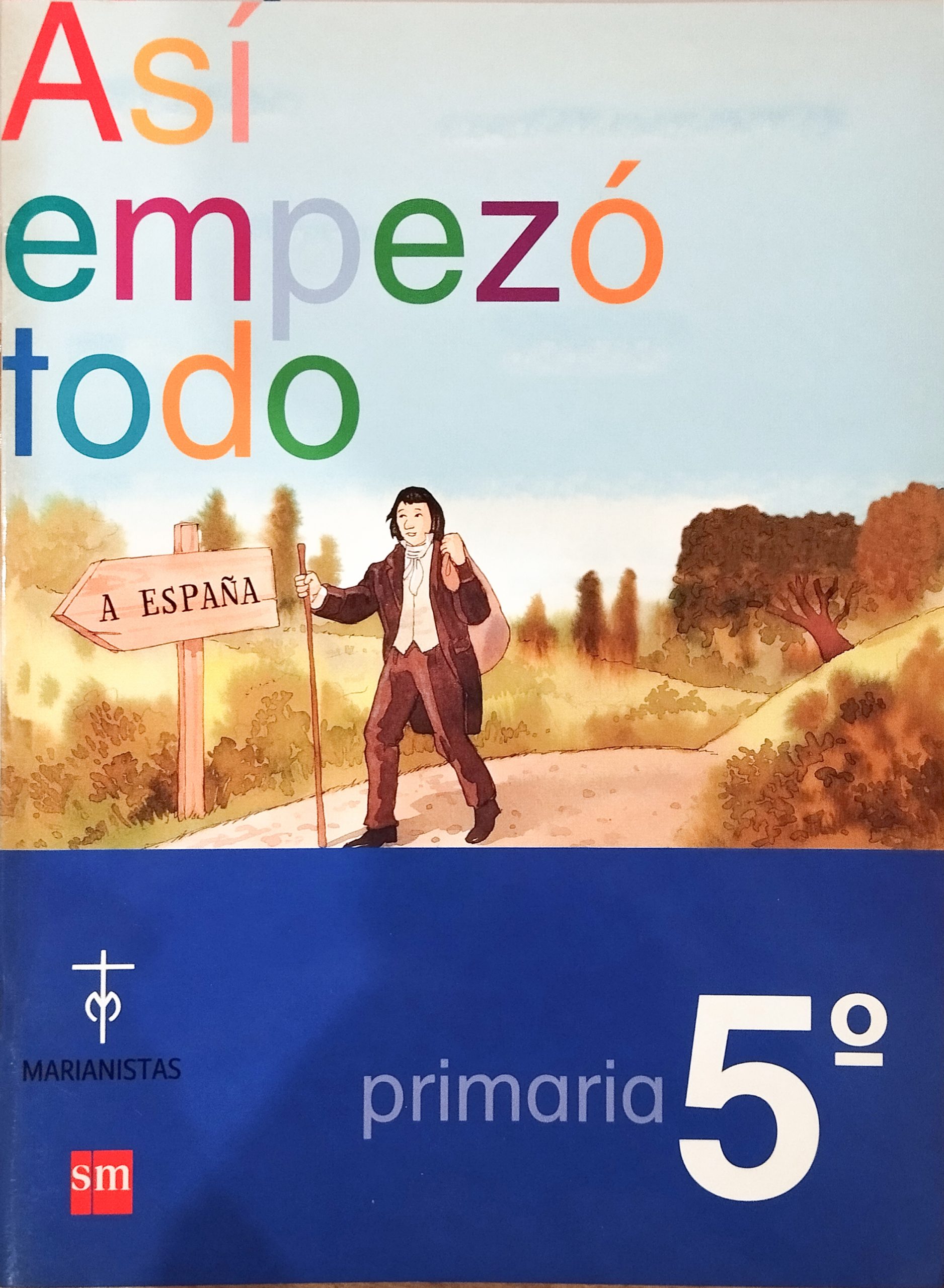 Así empezó todo | Cuaderno SM