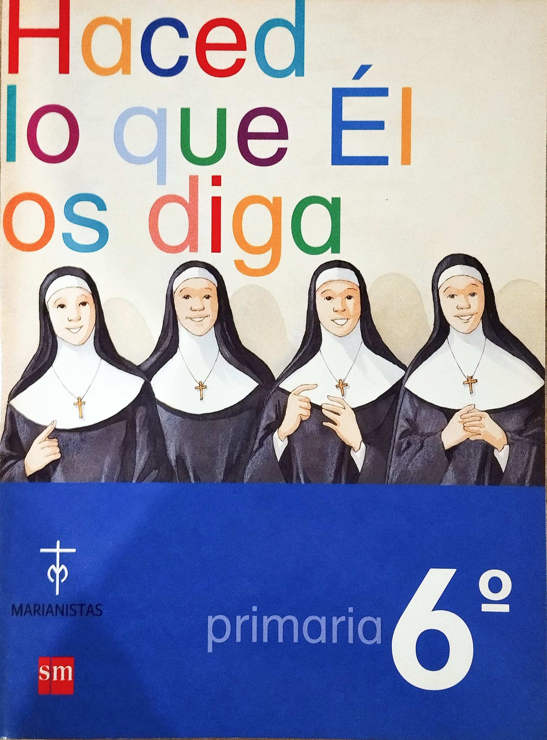 Haced lo que Él os diga | Cuaderno SM